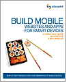Build Mobile Websites and Apps for Smart Devices